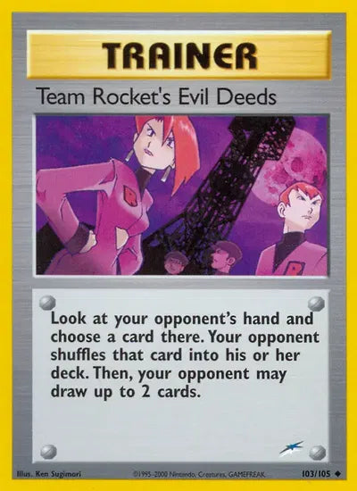 (#103/105) Team Rocket's Evil Deeds - Unlimited [Neo Destiny]